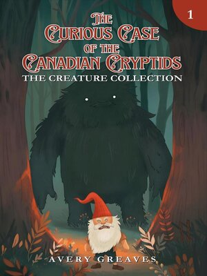 cover image of The Curious Case of the Canadian Cryptids